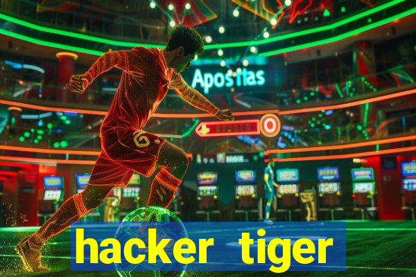 hacker tiger fortune download